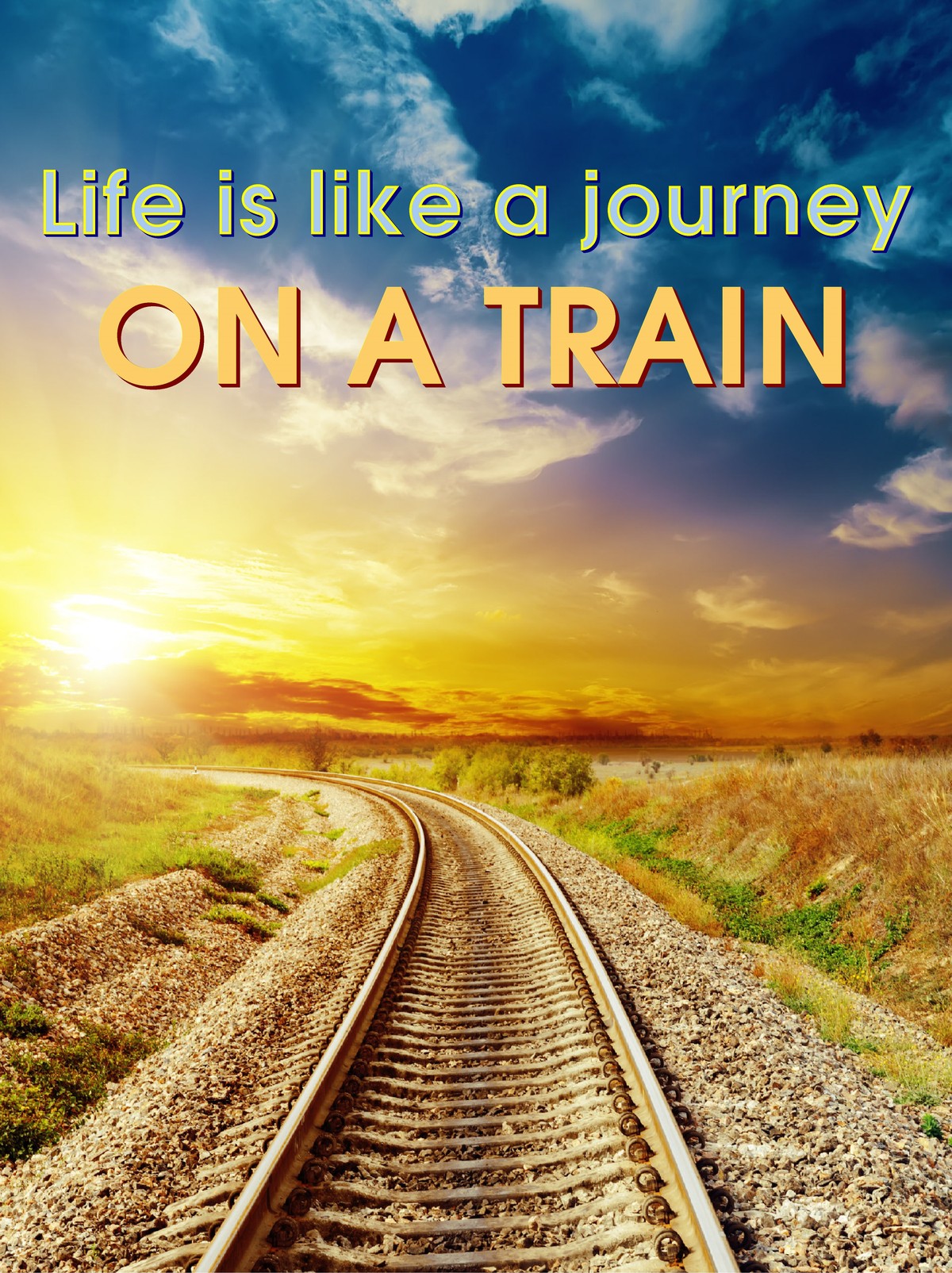 L7016 - Life is like a Journey on a Train