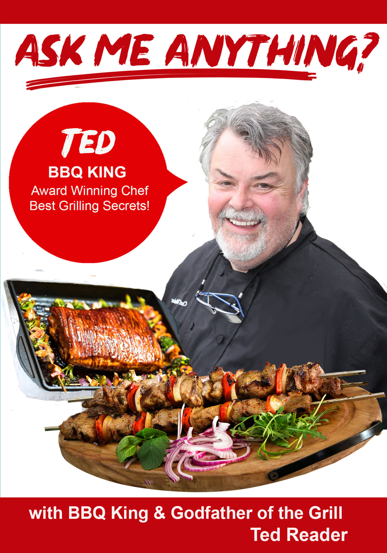 K4837 - Ask Me Anything aobut being a BBQ King & Godfather of the Grill with Ted Reader