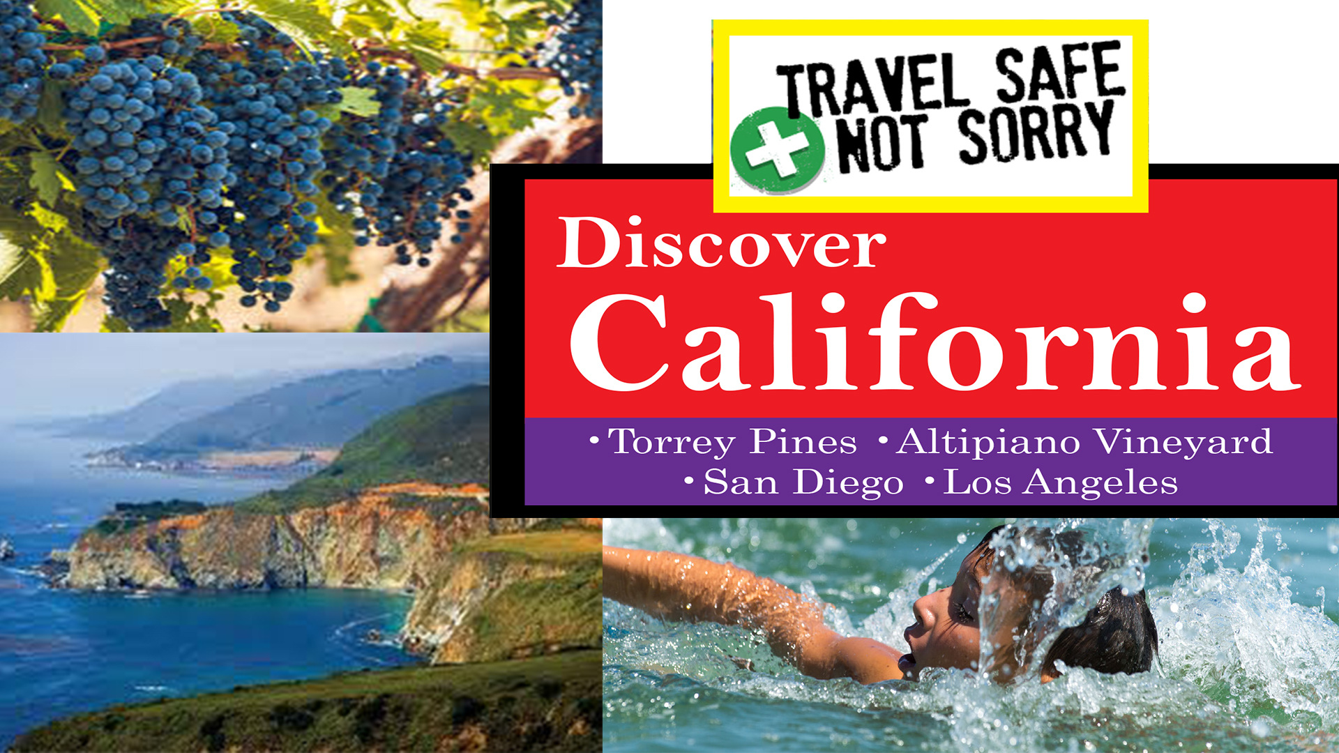 T8931 - Travel Safe, Not Sorry  Discover California
