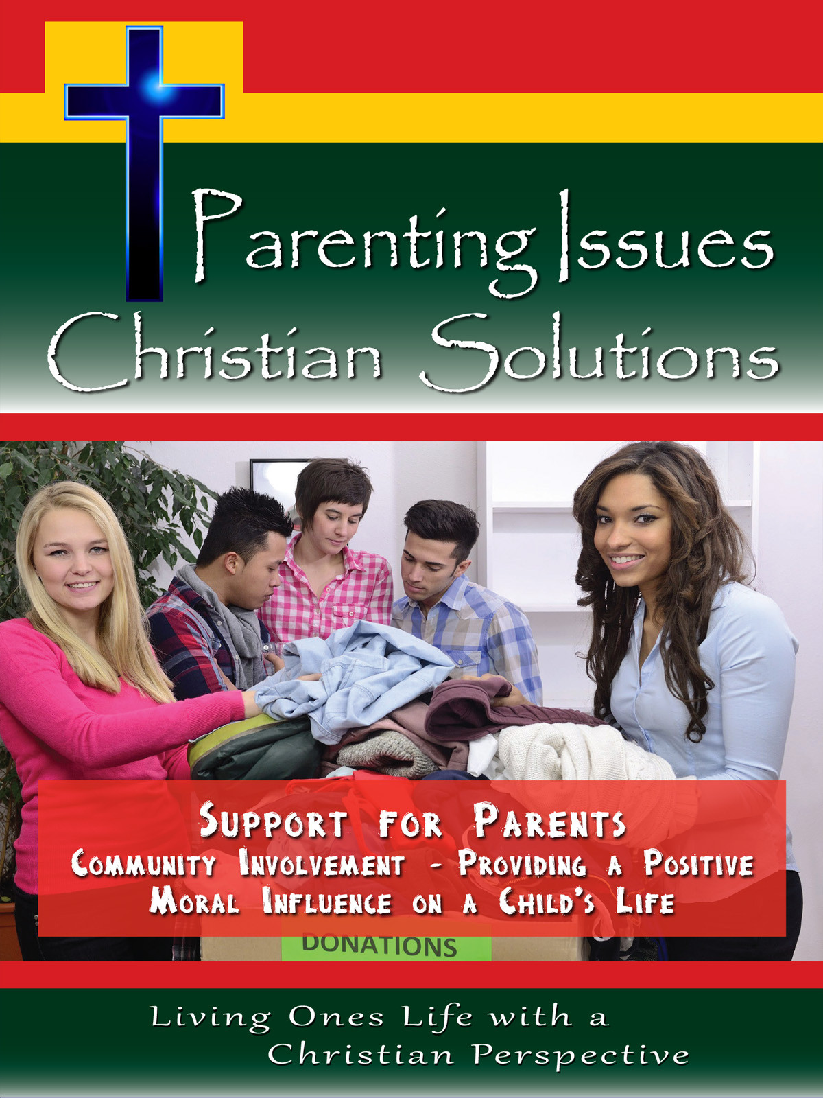 CH10005 - Support for Parents Community Involvement Providing a Positive Moral Influence on a Child's Life