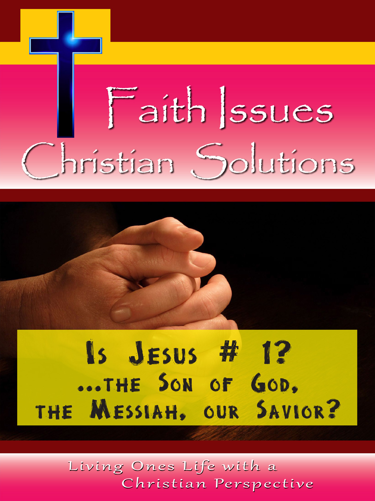 CH10042 - Is Jesus No. 1? The Son of God, the Messiah, Our Savior?