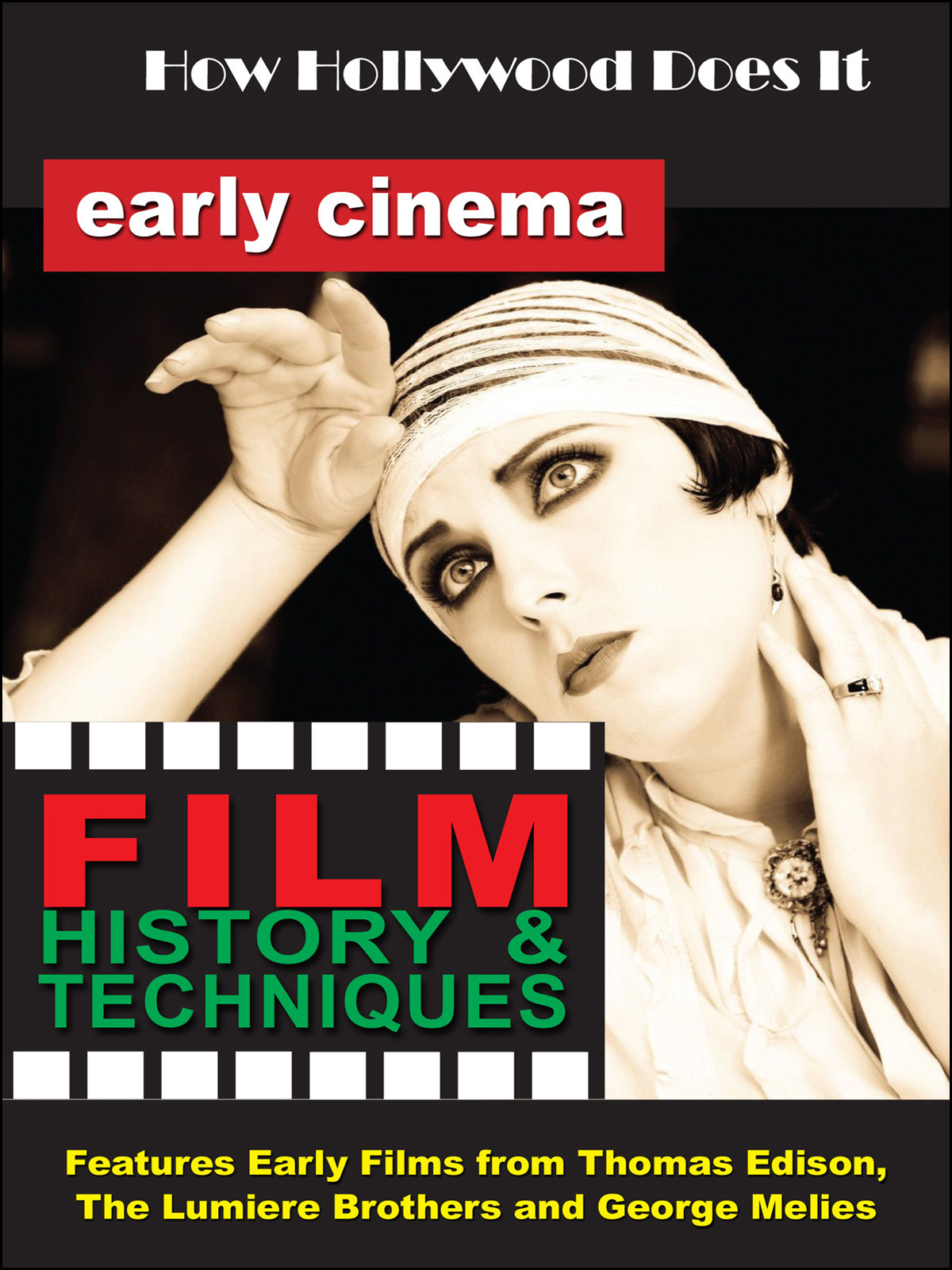 F2710 - How Hollywood Does It - Film History & Techniques of Early Cinema