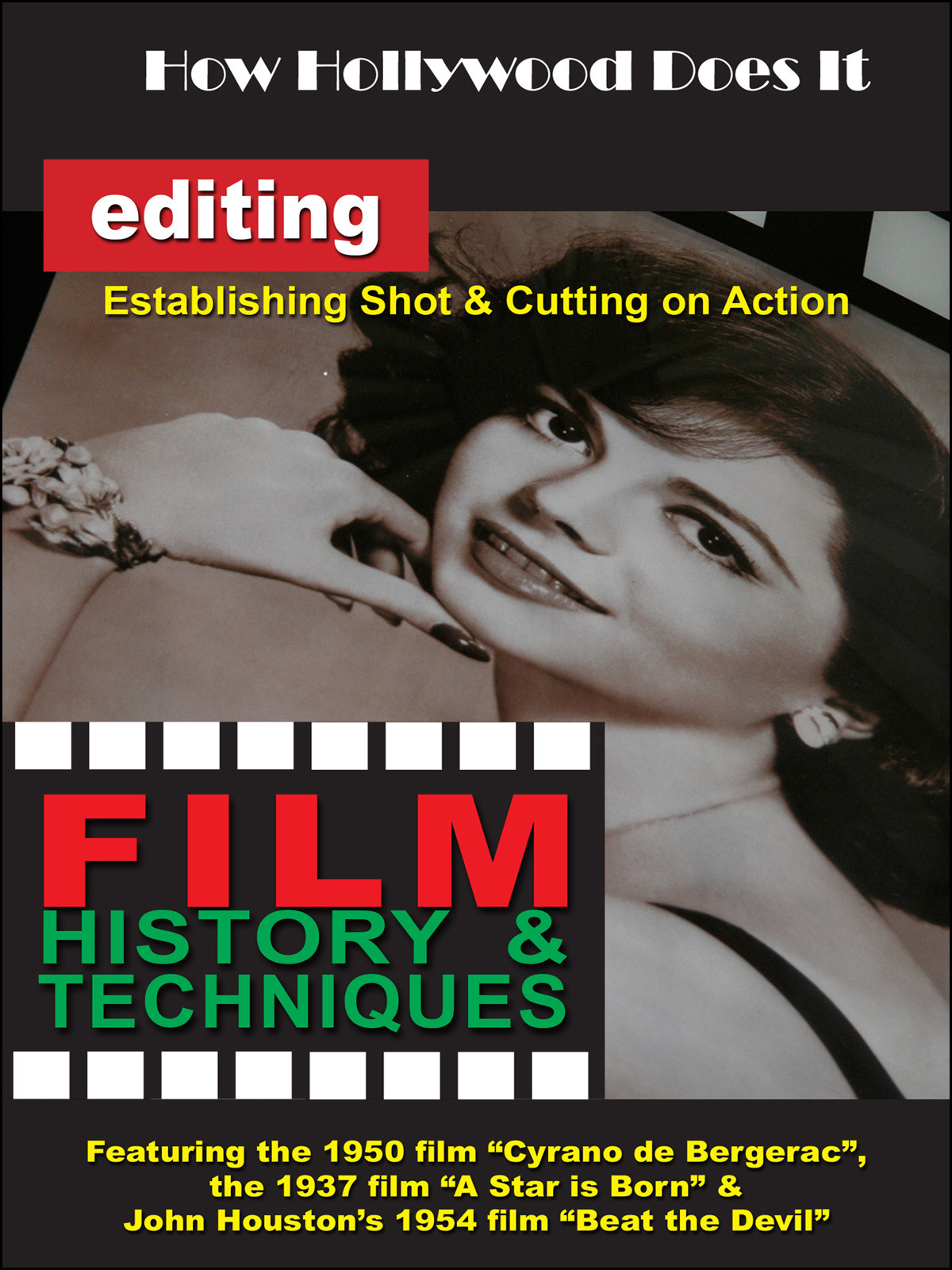F2713 - How Hollywood Does It - Film History & Techniques of The Editing Process