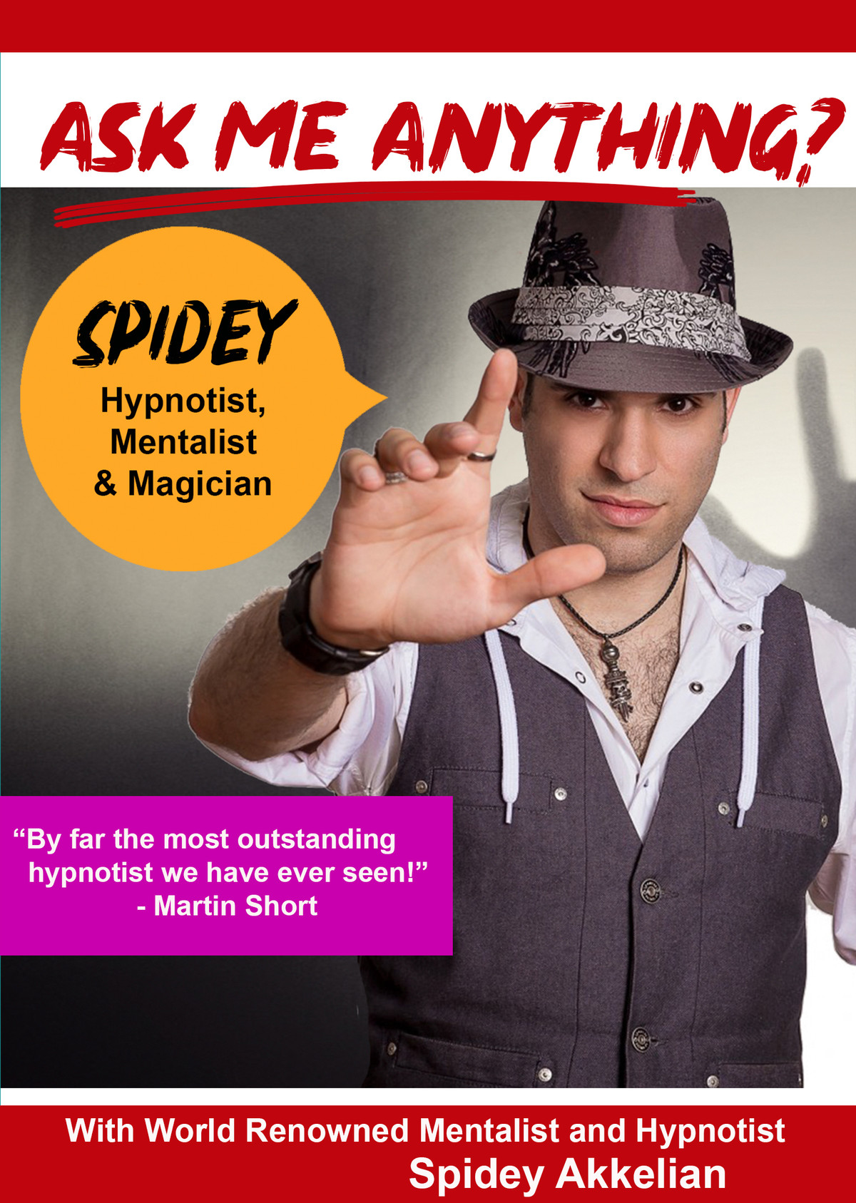 K4841 - Ask Me Anything about being a Mentalist, Magician & Hypnotist with World Renowned Spidey Akkelian