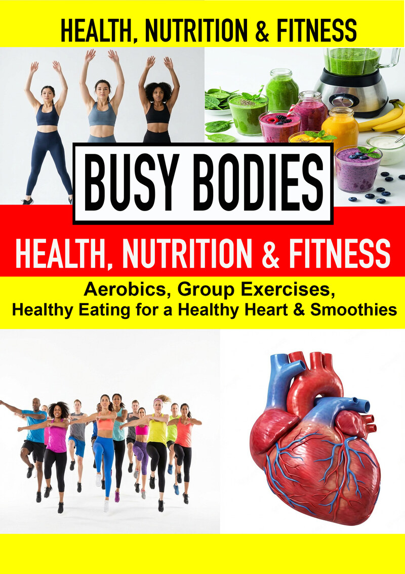K4953 - Aerobics, Group Exercises, Healthy Eating for a Healthy Heart & Smoothies