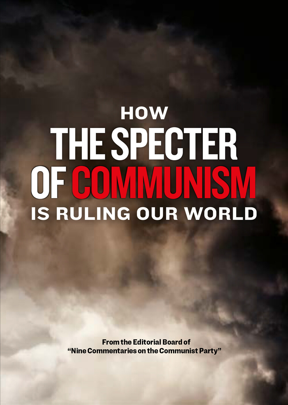 K5081 - How the Specter of Communism Is Ruling Our World