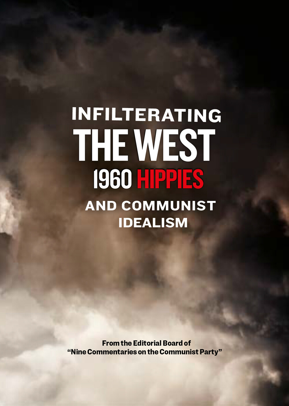 K5089 - Infiltrating the West - 1960 Hippies and Communist Idealism