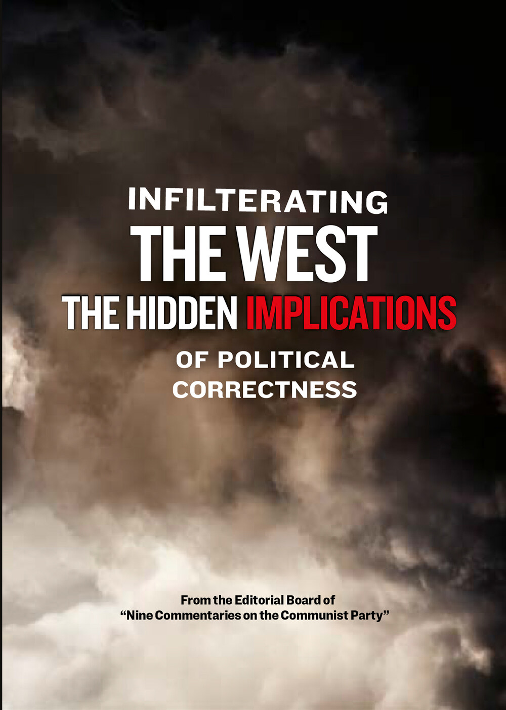 K5090 - Infiltrating the West - The Hidden Implications of Political Correctness