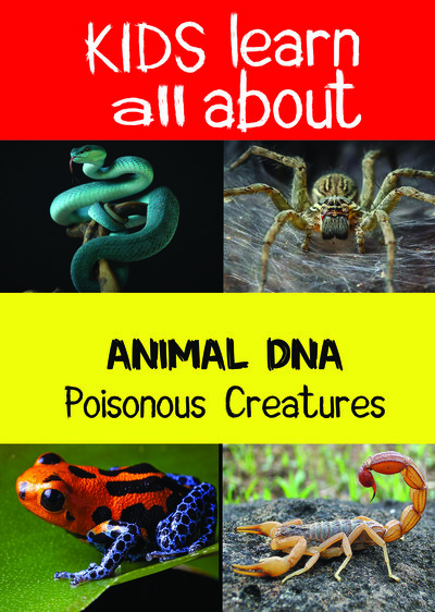 KB9198 - Kids Learn All About -  Poisonous Creatures