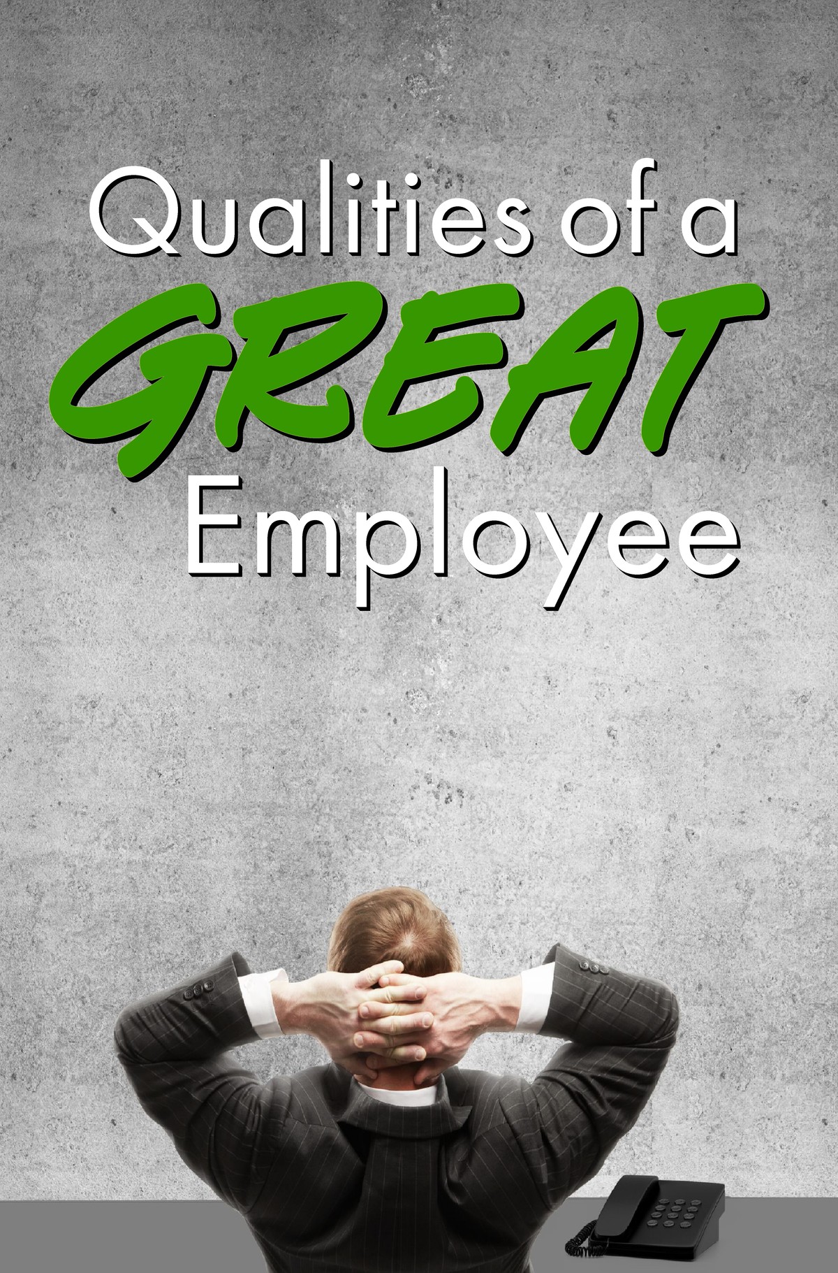 L7023 - Qualities of a Great Employee