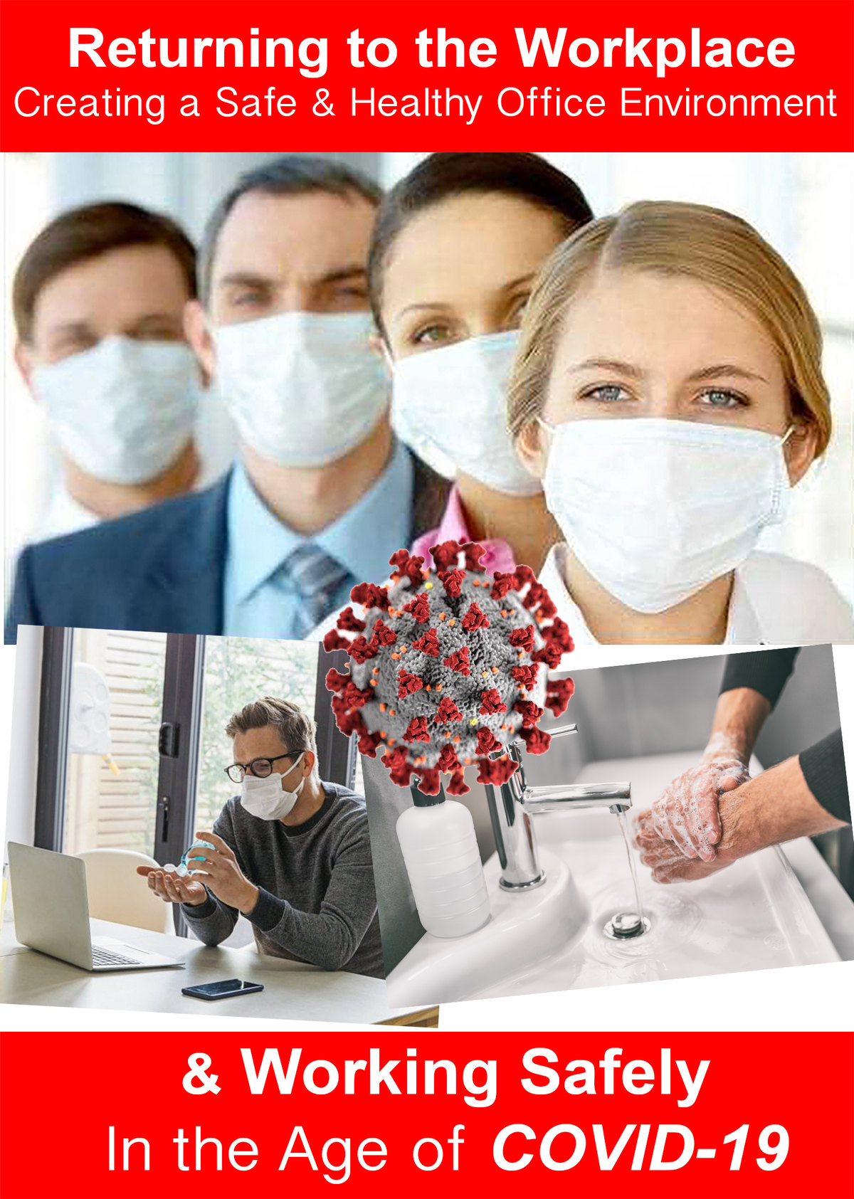 L7082 - Returning to the Workplace - Creating a Safe and Healthy Office Environment and Working Safely in the Age of the COVID-19 Pandemic