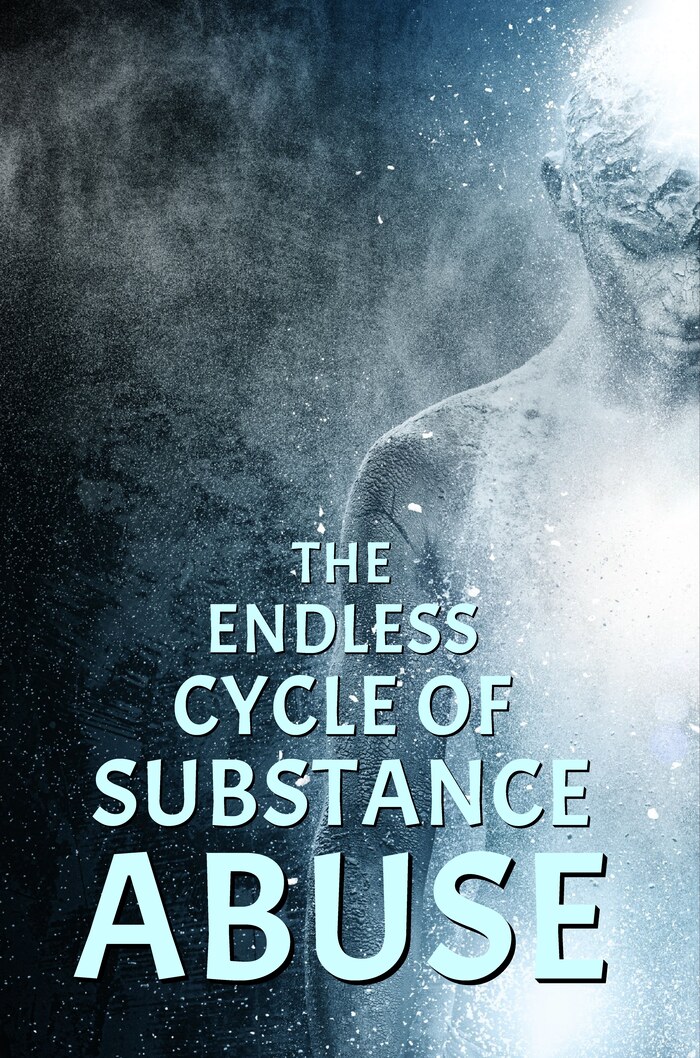 L7085 - The Endless Cycle of Substance Abuse