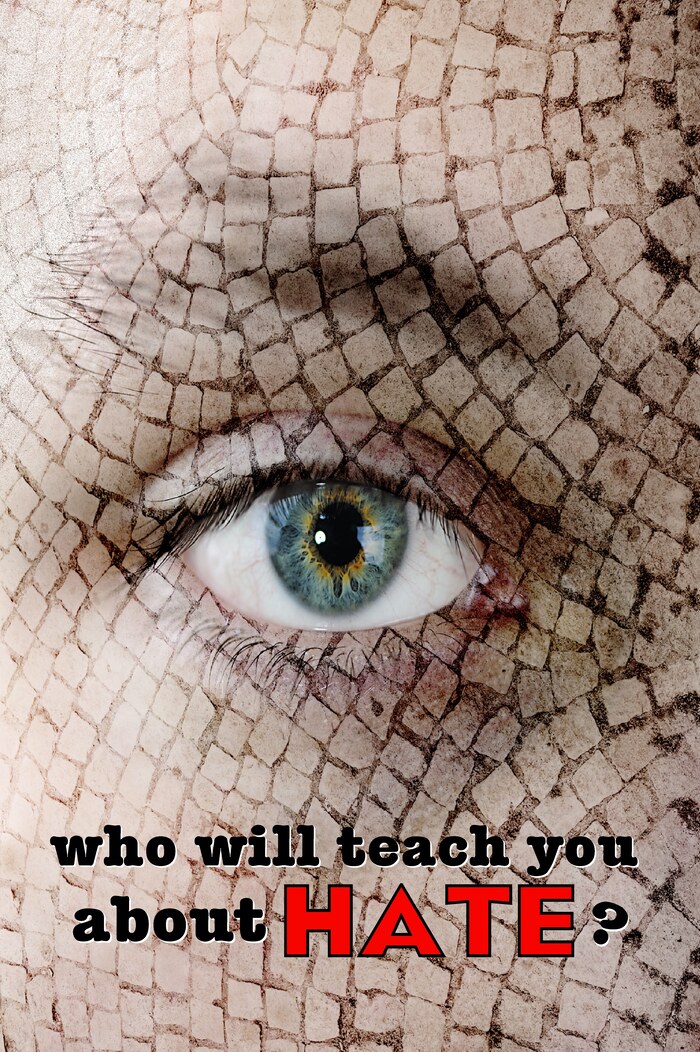L7116 - Who Will Teach You About Hate?