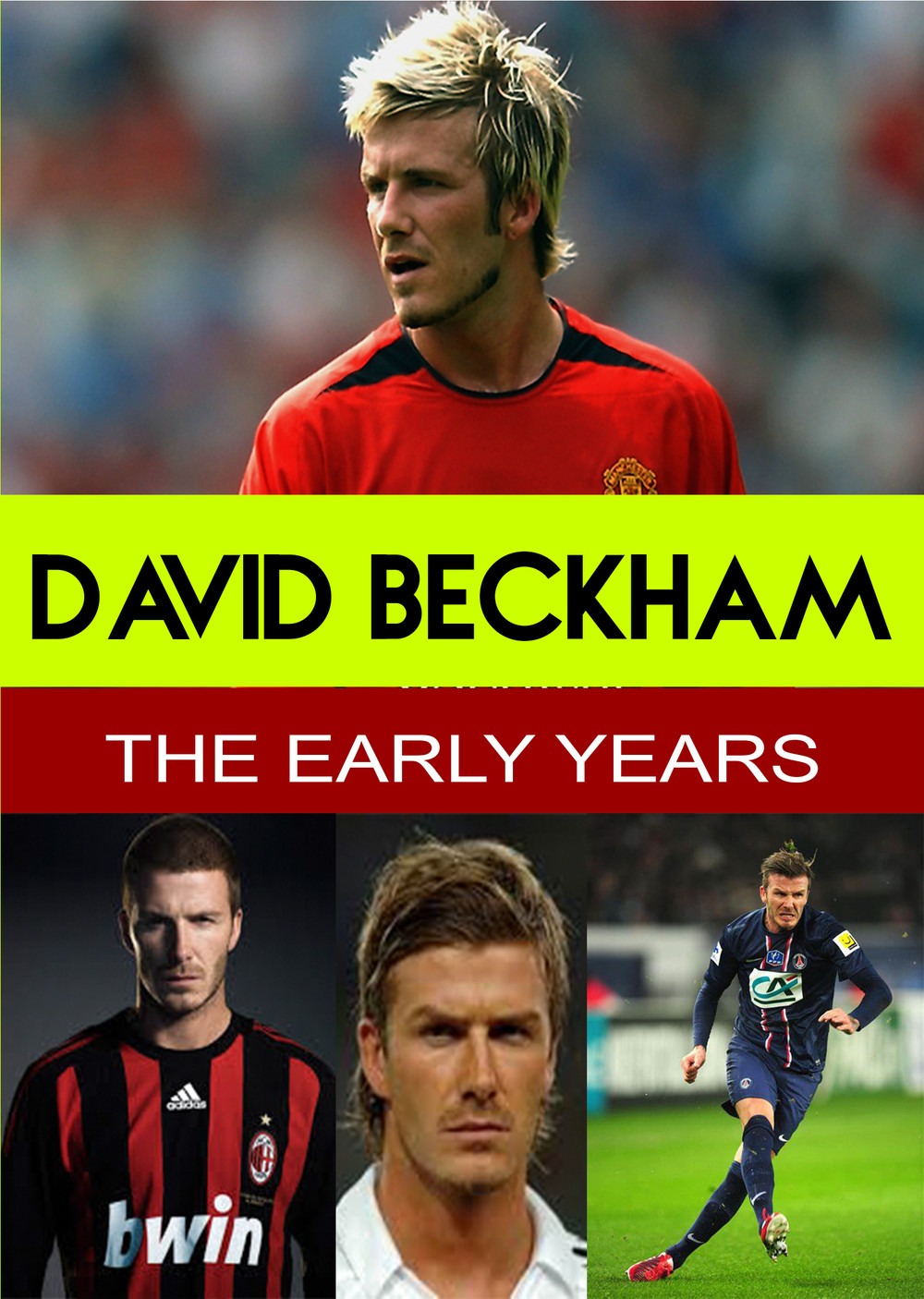 L7813 - David Beckham - The Early Years