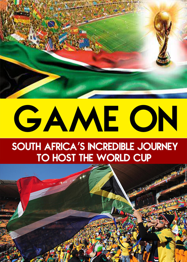 L7867 - Game On - South Africa's Incredible Journey to Host the World Cup