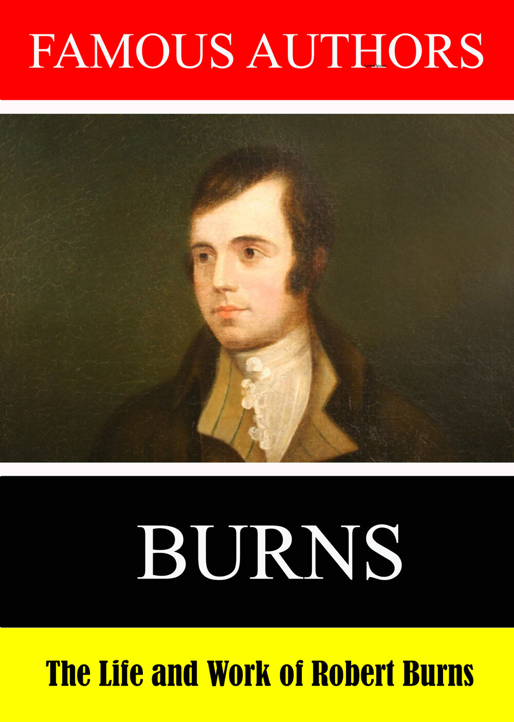 L7874 - Famous Authors: The Life and Work of Robert Burns