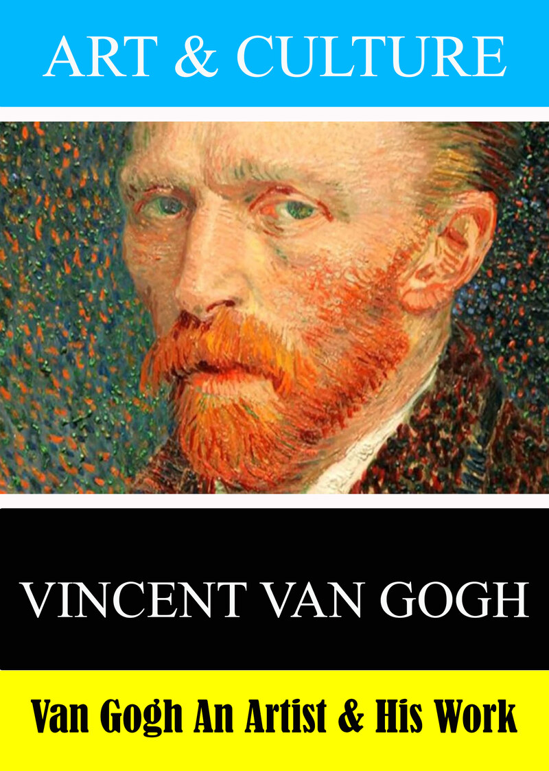 L7936 - Art & Culture: Van Gogh An Artist & His Work