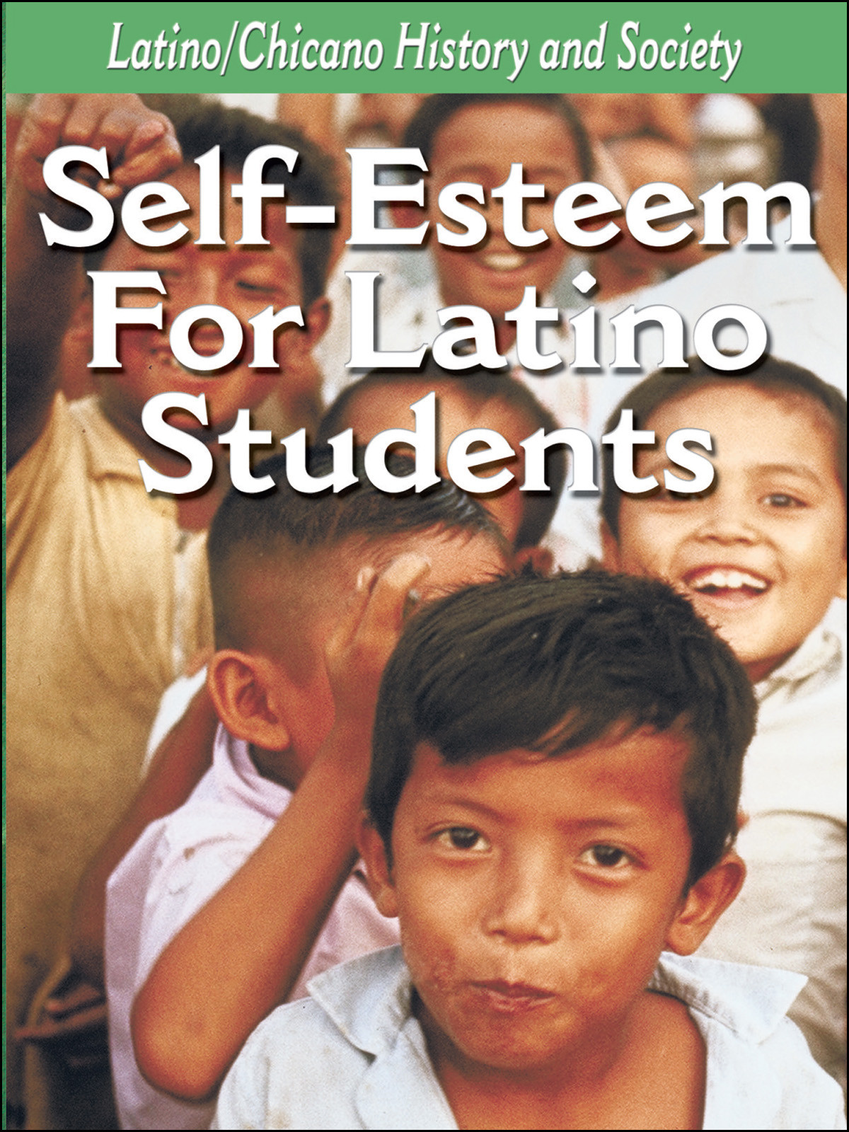 L912 - Developing Self Esteem For Latino Students
