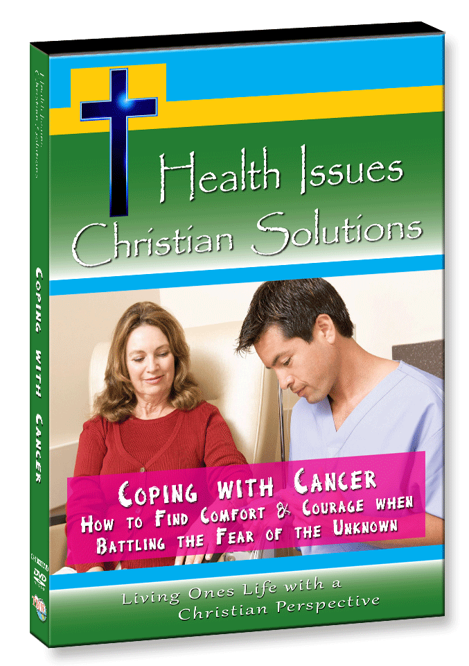 CH10033 - Coping with Cancer How to find Comfort & Courage when Battling the Fear of the Unknown
